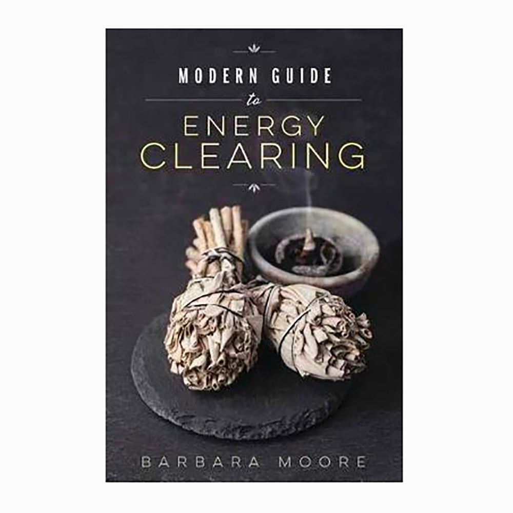 Modern Guide To Energy Clearing