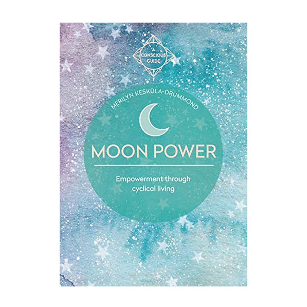 Moon Power: Empowerment Through Cyclical Living